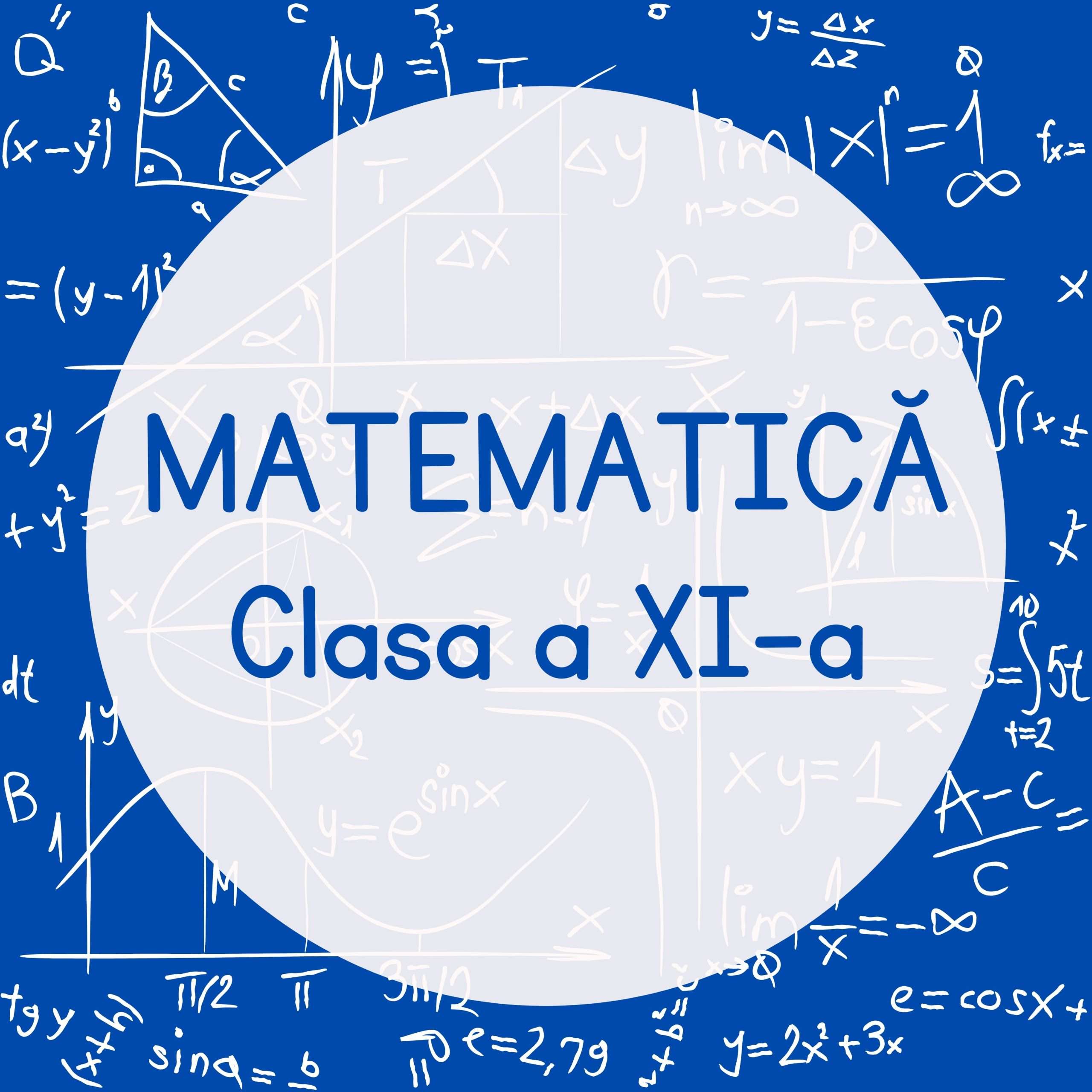 Săptămâna 2 (30 Iun. – 6 Iul.) – Liber – Matematică Clasa a XI-a Octavian Iordache